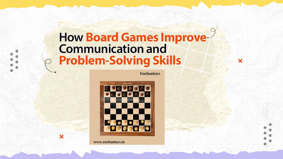 How Board Games Improve Communication and Problem-Solving Skills