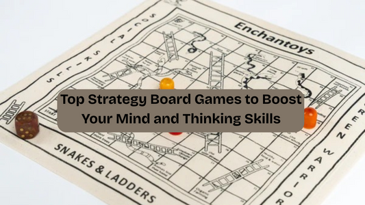 Top Strategy Board Games to Boost Your Mind and Thinking Skills