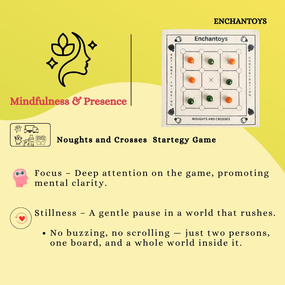 Enchantoys Noughts and Crosses strategy game with mindfulness and presence