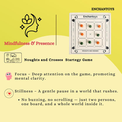 Enchantoys Noughts and Crosses strategy game with mindfulness and presence